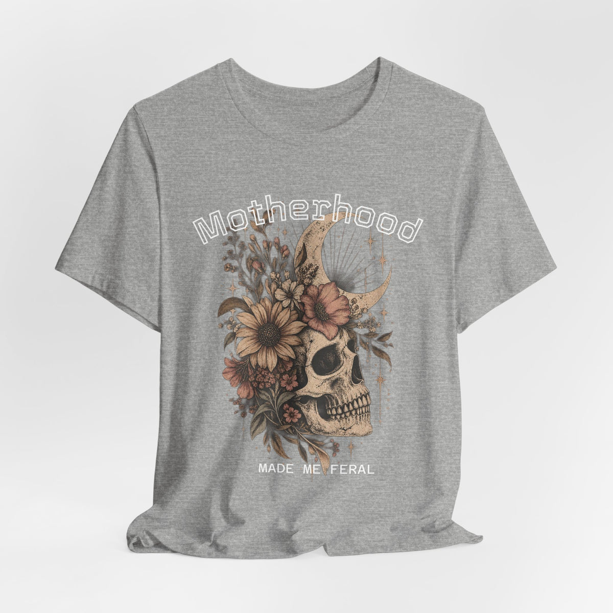 Motherhood Skull Floral T-Shirt — "Motherhood Made Me Feral" Graphic Tee