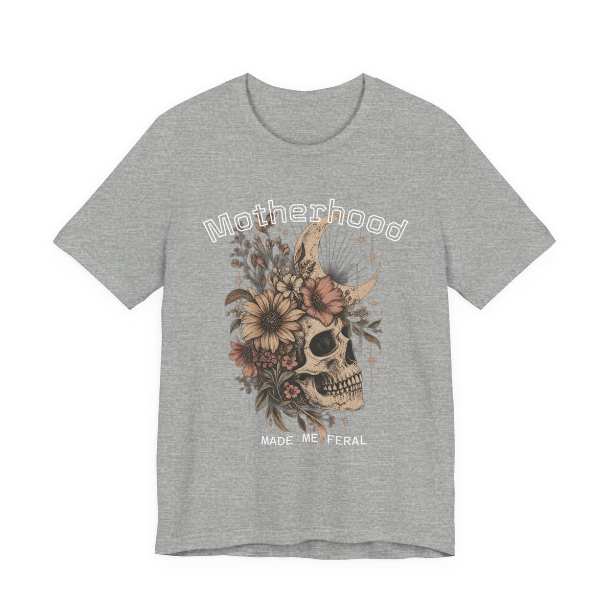 Motherhood Skull Floral T-Shirt — "Motherhood Made Me Feral" Graphic Tee