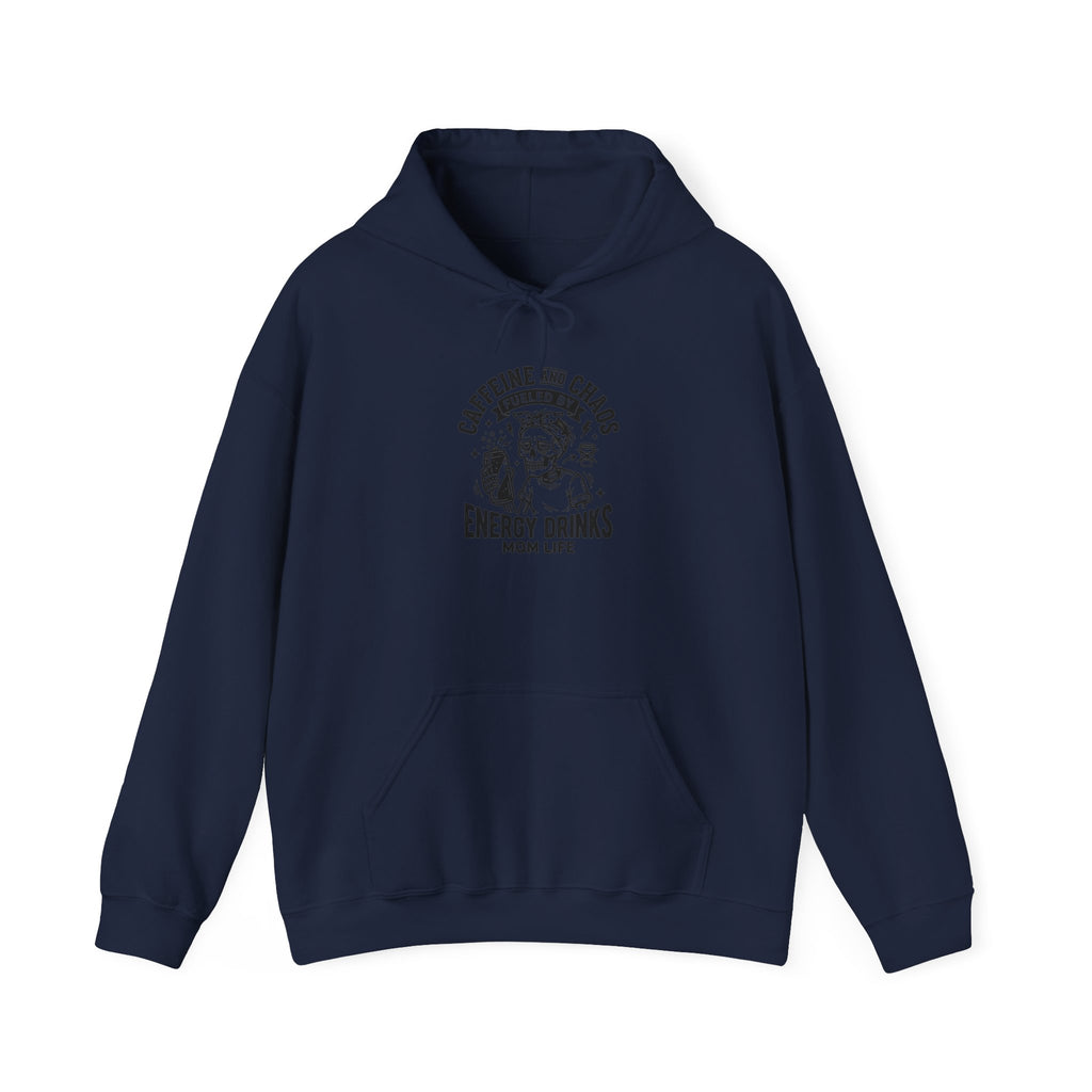 Mom Life Hoodie — “Caffeine and Chaos” Energy Drink Mom Sweatshirt