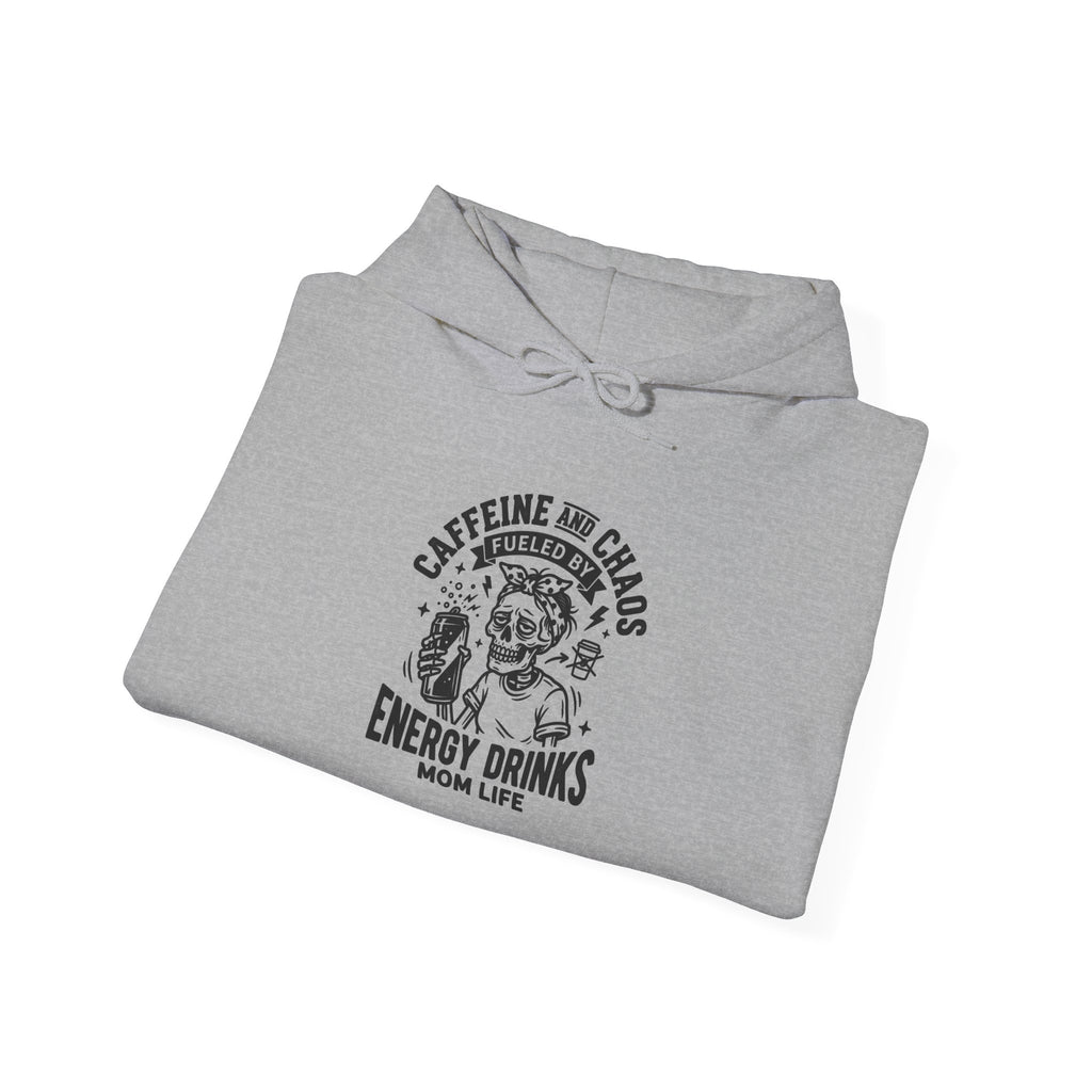 Mom Life Hoodie — “Caffeine and Chaos” Energy Drink Mom Sweatshirt
