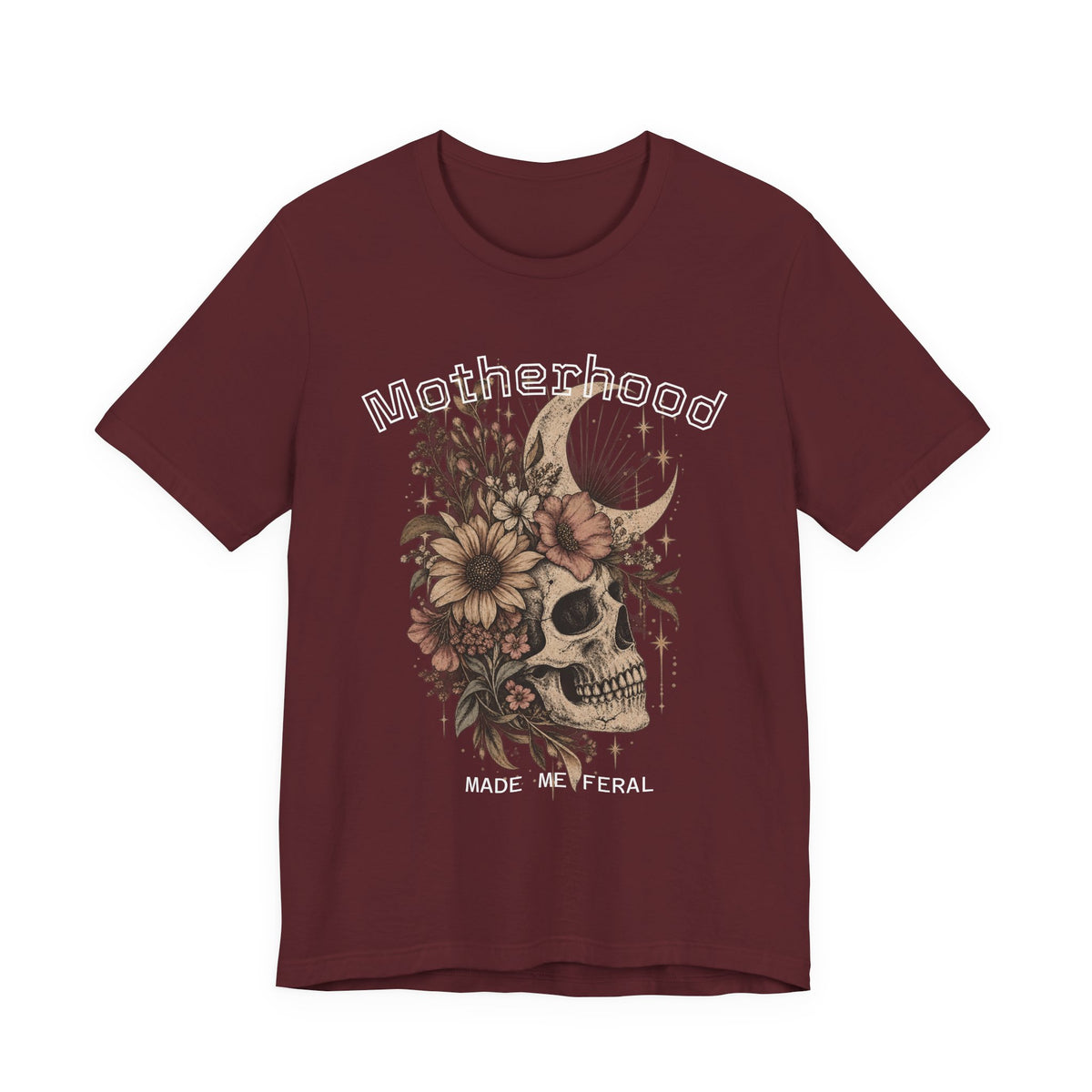 Motherhood Skull Floral T-Shirt — "Motherhood Made Me Feral" Graphic Tee