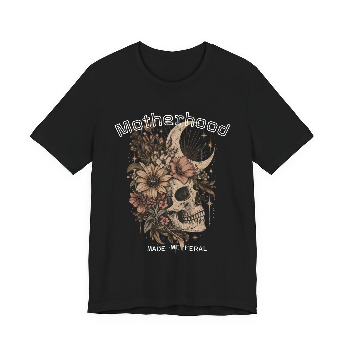 Motherhood Skull Floral T-Shirt — "Motherhood Made Me Feral" Graphic Tee